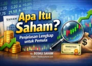 Apa Itu Saham? Penjelasan Lengkap untuk Pemula yang Baru Mulai