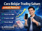 Cara Belajar Trading Saham untuk Pemula dari Nol Hingga Konsisten Profit
