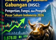 Index Harga Saham Gabungan: Indikator Utama Pasar Saham Indonesia