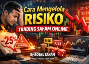 Cara Mengelola Risiko Trading Saham Online (Panduan Aman untuk Pemula)