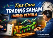 Tips Cara Trading Saham Harian Pemula (Strategi Simple Profit Harian)