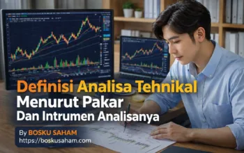 Definisi Analisa Tehnikal Menurut Pakar Dan Intrumen Analisanya